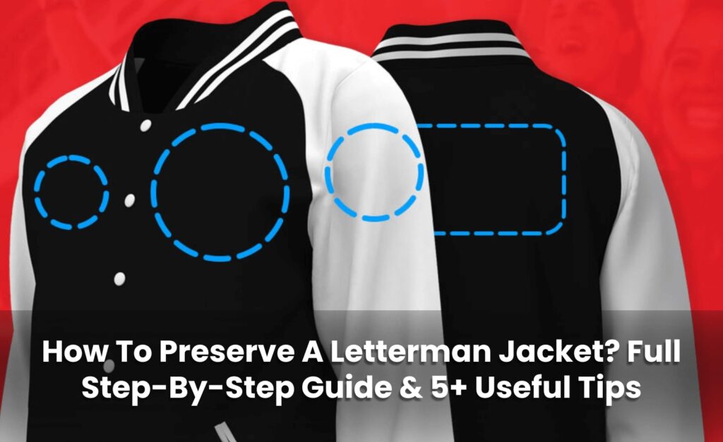 how to preserve a letterman jacket