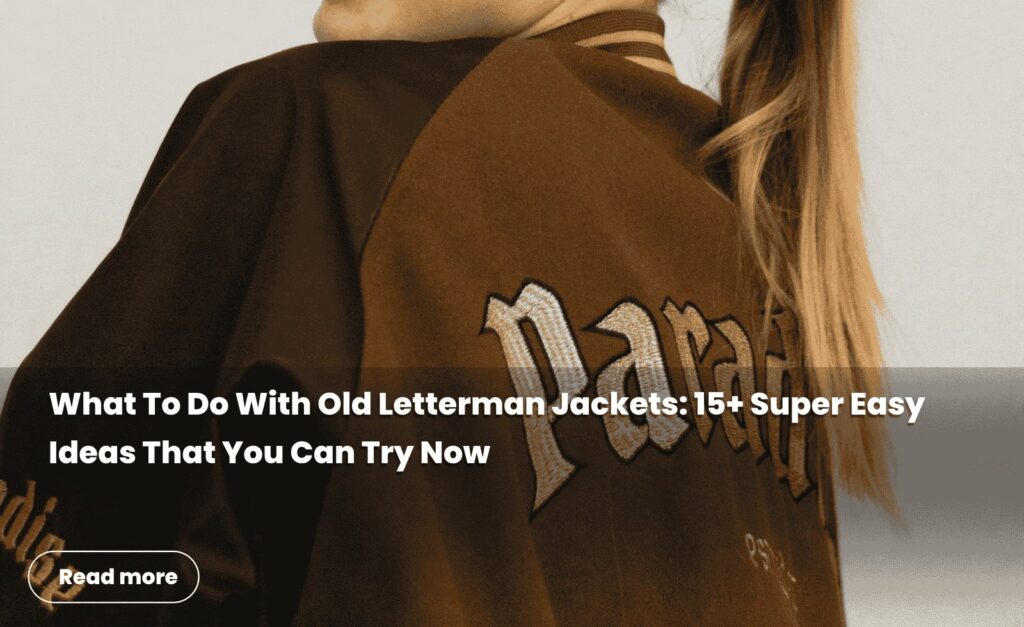 what to do with old letterman jackets