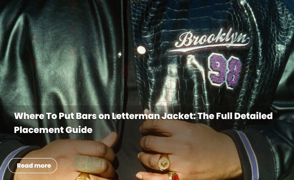where to put bars on letterman jacket 7